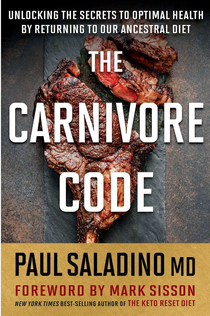 “The Carnivore Code” by Dr. Paul Saladino